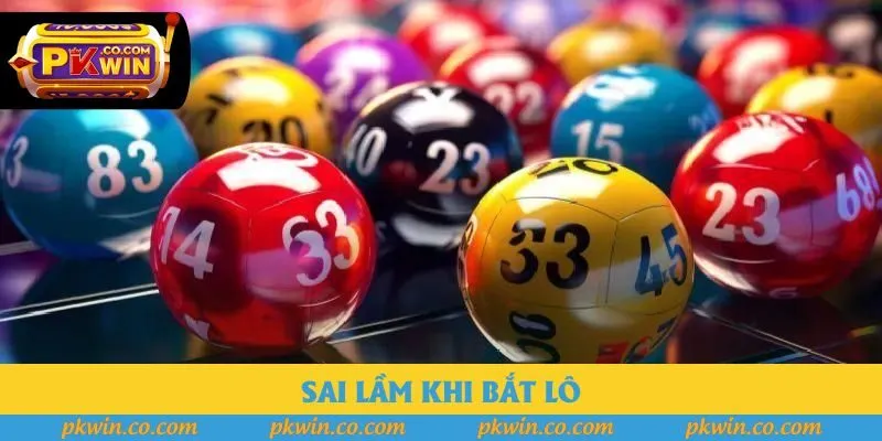Sai lầm khi bắt lô