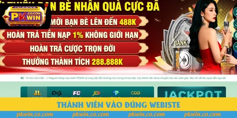 Thành viên vào đúng webiste
