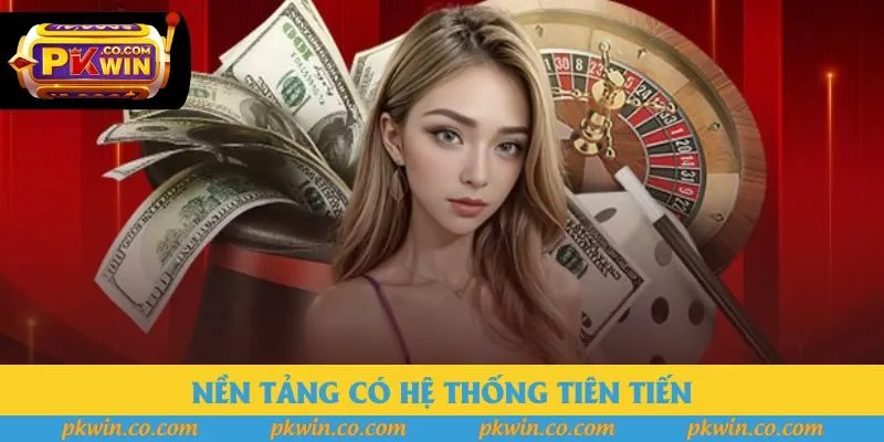 Nền tảng có hệ thống tiên tiến