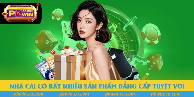Nhà cái có rất nhiều sản phẩm đẳng cấp tuyệt vời