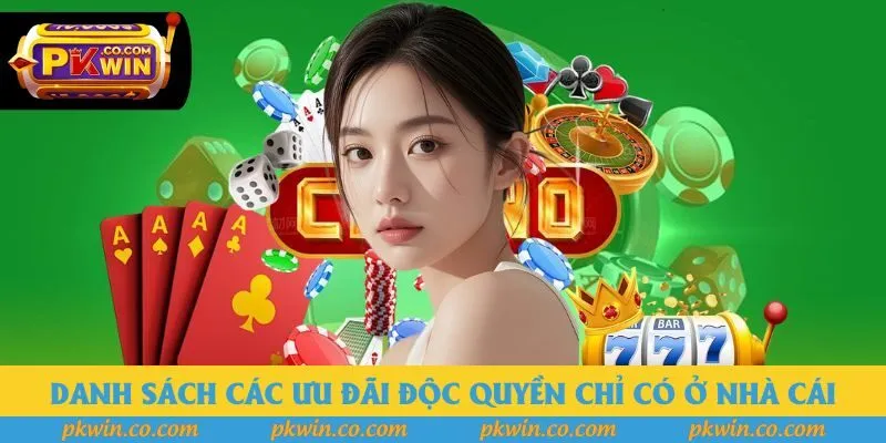 Danh sách các ưu đãi độc quyền chỉ có ở nhà cái cá cược