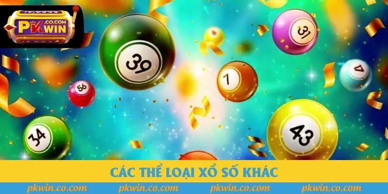 Các thể loại xổ số khác Các thể loại xổ số khác